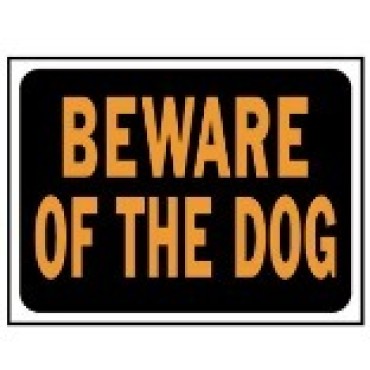 HY-KO 3002 9X12 BEWARE/DOG PLAS SIGN