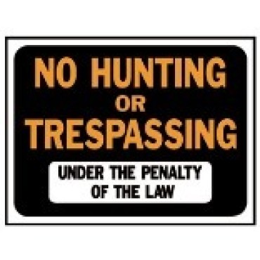 HY-KO 3011 9X12 NO HUNT/TRES SIGN