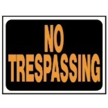 HY-KO 3014 9X12 NO TRESPASSING SIGN