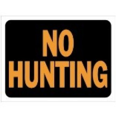 HY-KO 3021 9X12 NO HUNTING PLAS SIGN