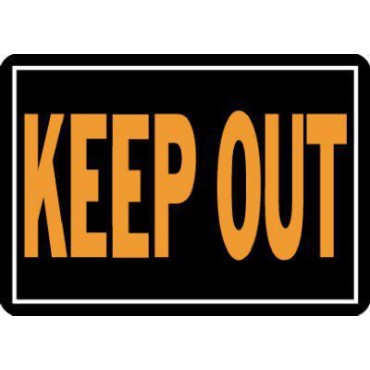 HY-KO 807 10X14 KEEP OUT ALUM SIGN