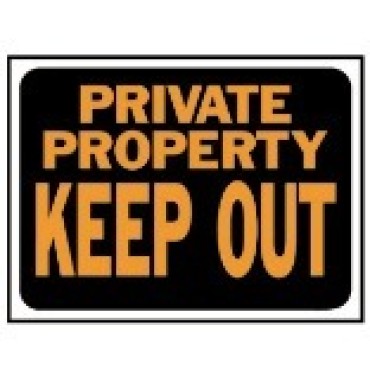 HY-KO 3016 9X12 PP KEEPOUT PLAS SIGN