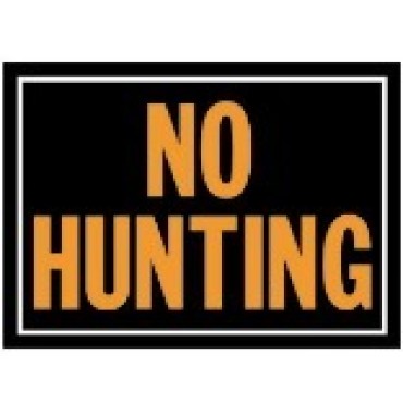 HY-KO 806 10X14 NO HUNTING ALUM SIGN